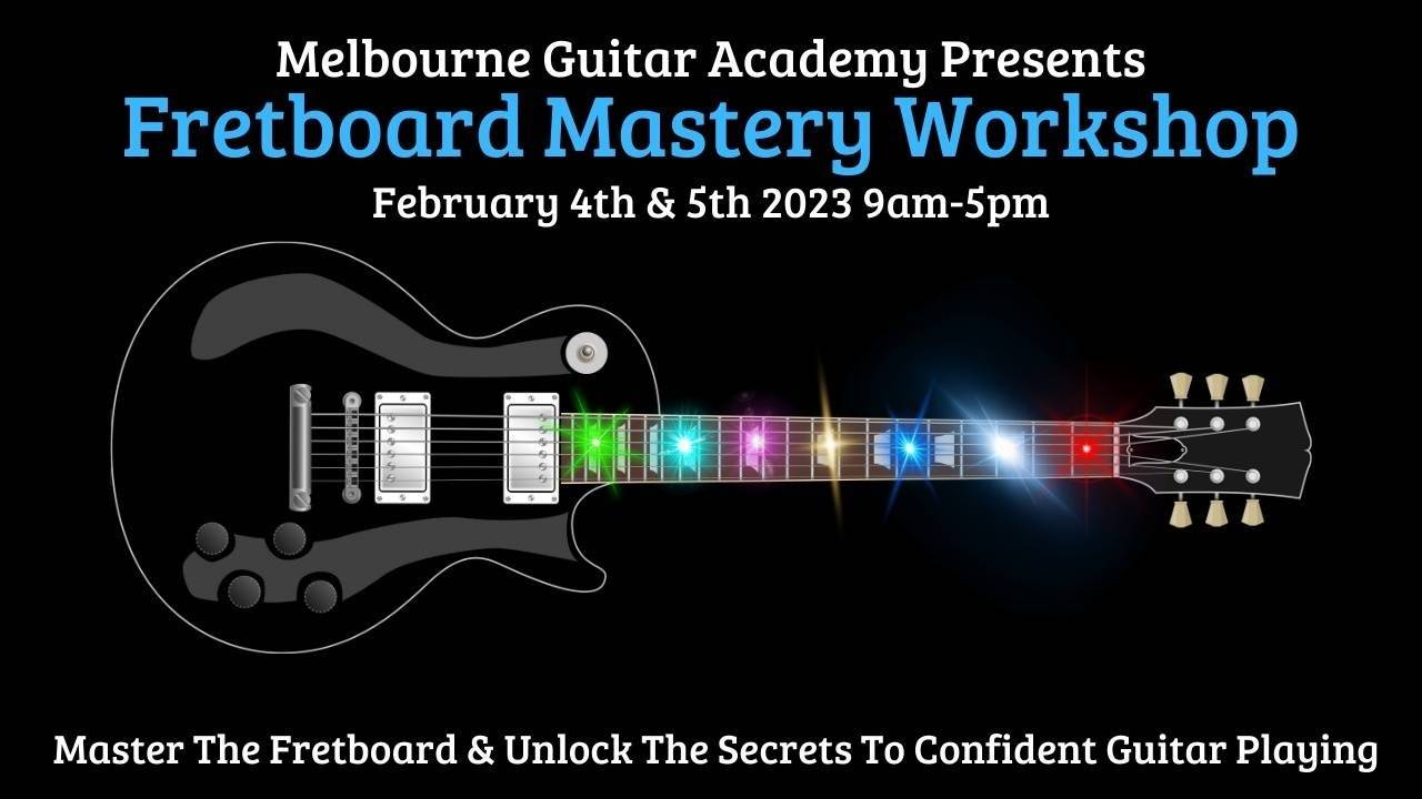 Master The Guitar Fretboard With The 2023 Fretboard Mastery