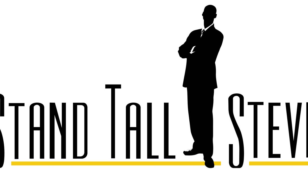 Stand Tall Steve