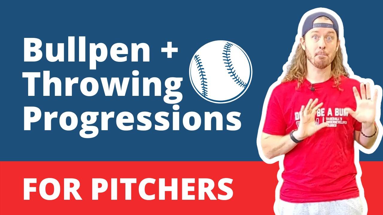 Bullpen and Throwing Progressions For Pitchers