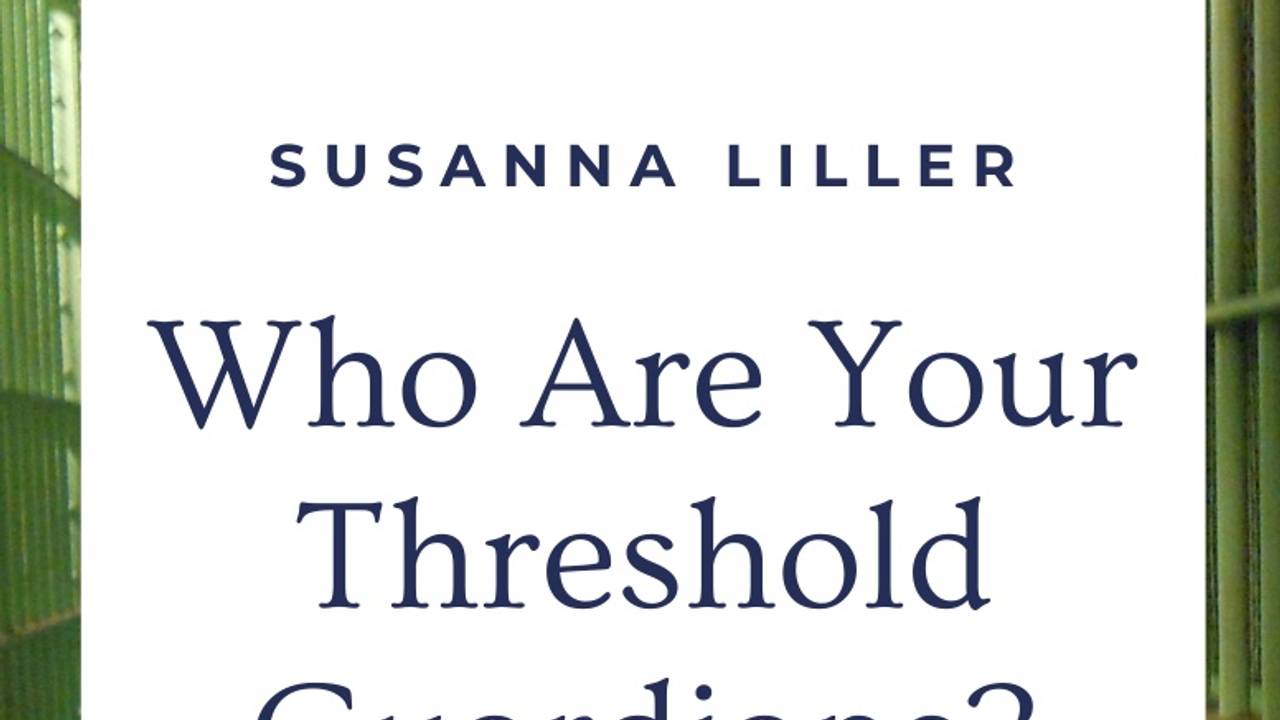 Who Are Your Threshold Guardians?