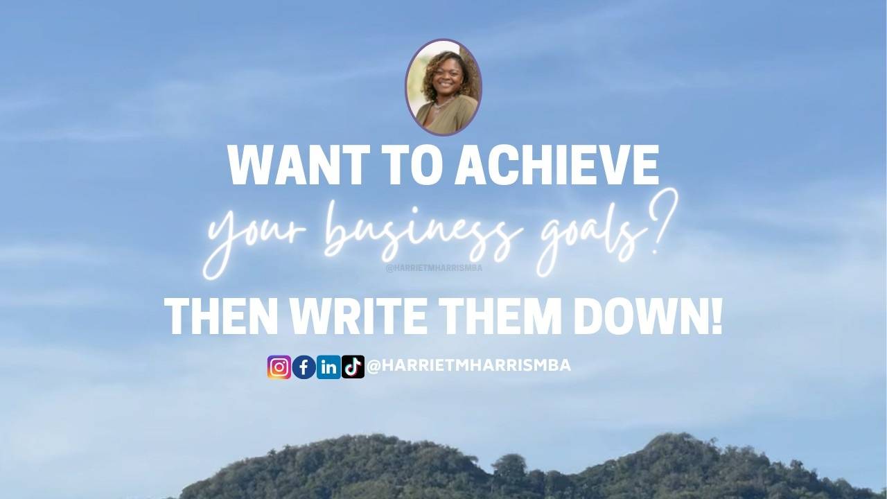 Why you have to write your business goals down