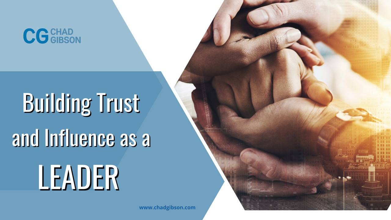 How to Build Trust and Influence as a Leader