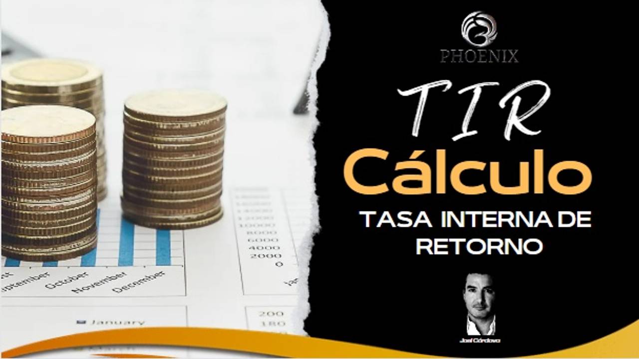 ¿Cómo calcular la TIR (Tasa Interna de Retorno)?