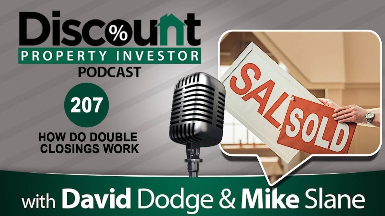 Episode 207 How Do Double Closings Work