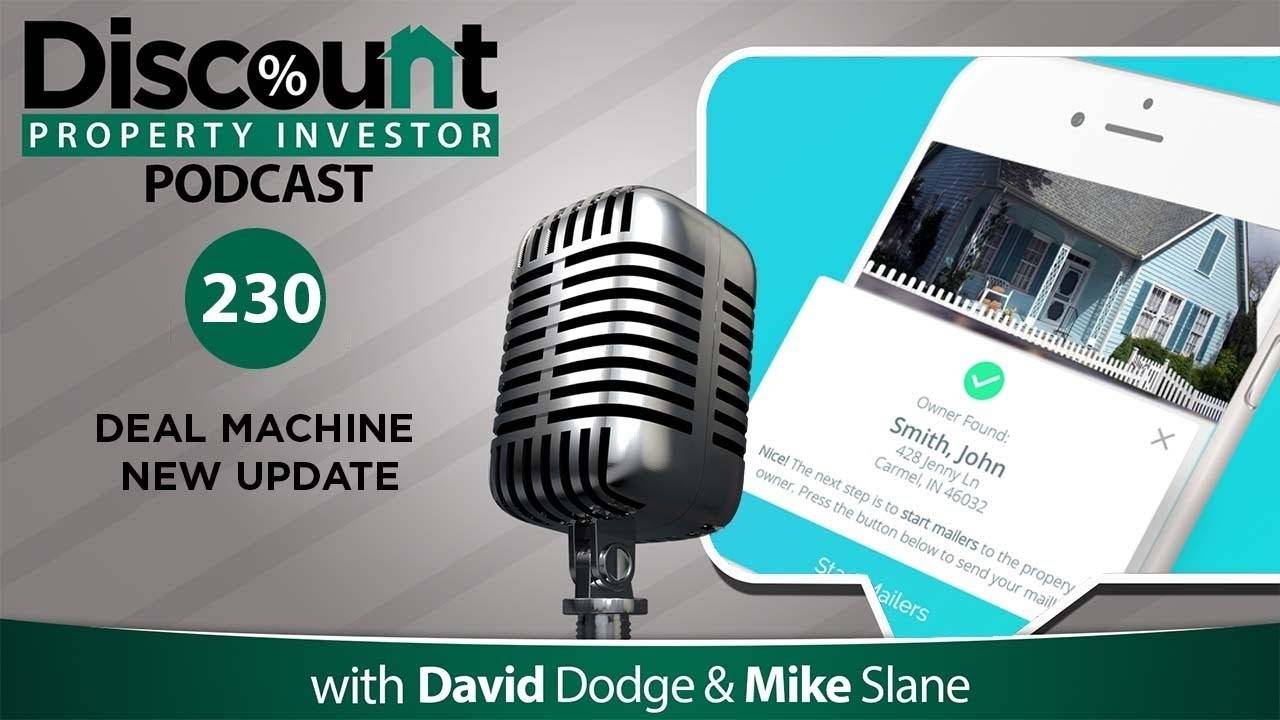 Episode 230 Deal Machine New Update