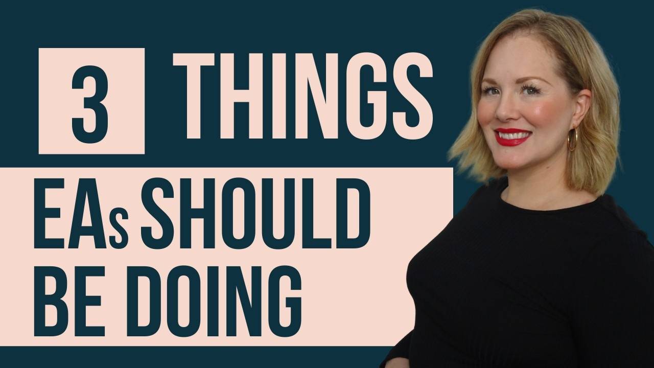 Three Things Execs Are Doing That Executive Assistants Should Be Doing