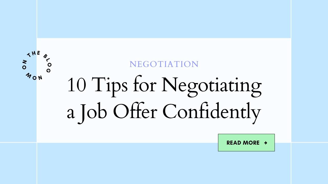 10 Tips for Negotiating a Job Offer Confidently