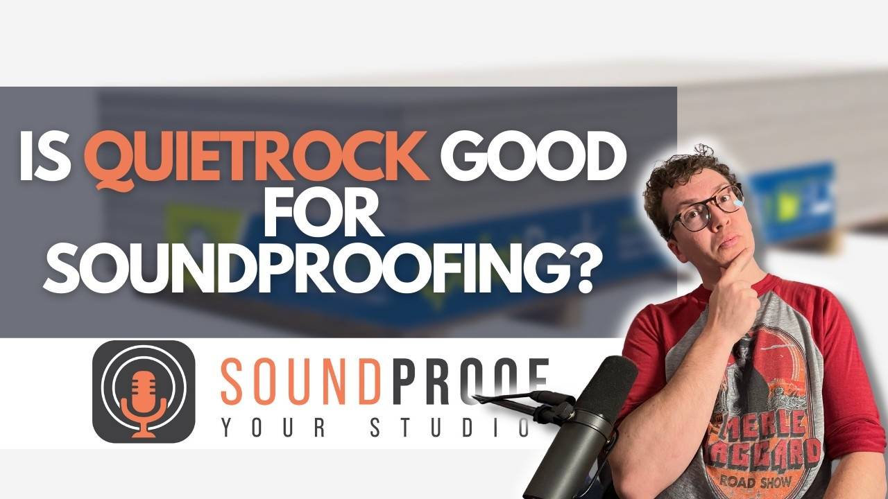Is QuietRock Good For Soundproofing?