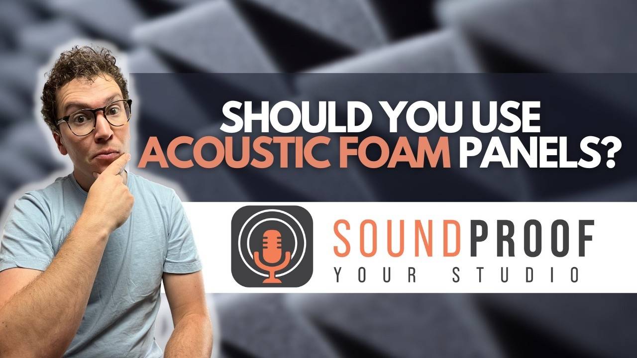 Should You Use Acoustic Foam Panels?