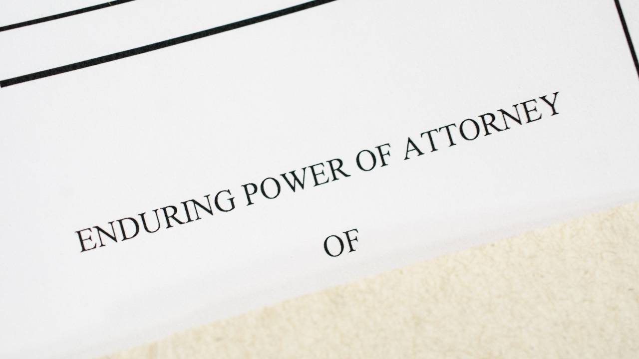 Questions to ask yourself when making an enduring power of attorney