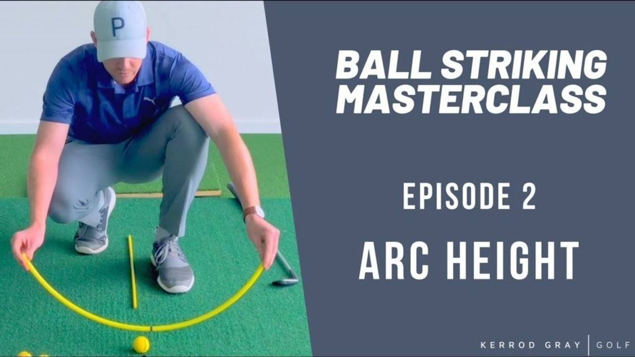 Ball Striking MASTERCLASS Arc Height