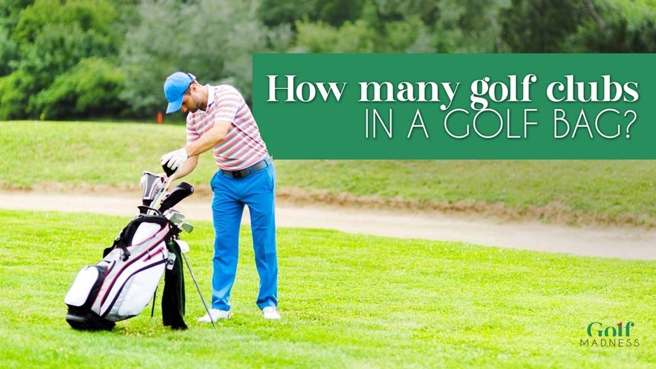 How many golf clubs in a golf bag? Golf Madness