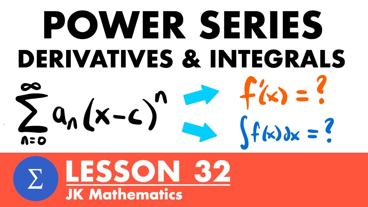 Power Series Derivatives & Integrals Calculus 2