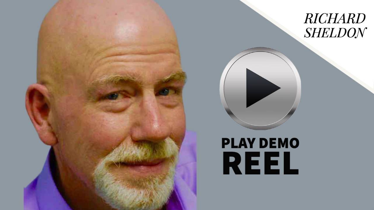 Richard Sheldon Voice Over