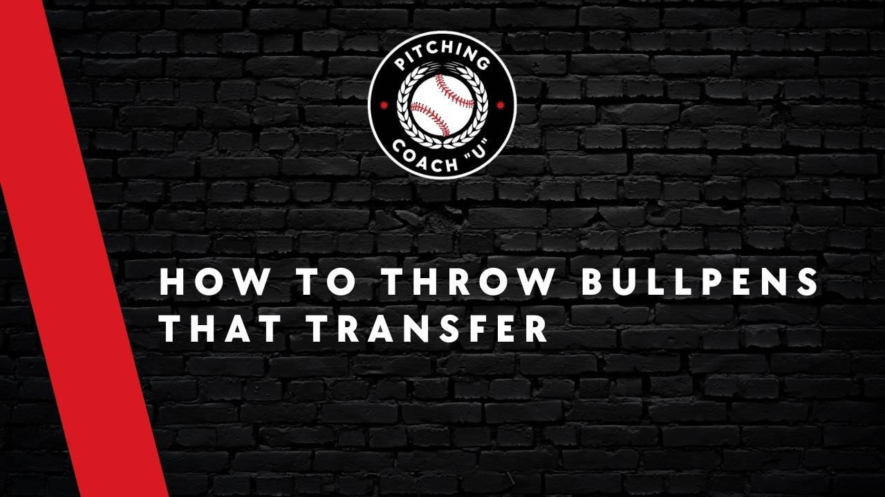 MMV #003: How to Throw Bullpens That Transfer