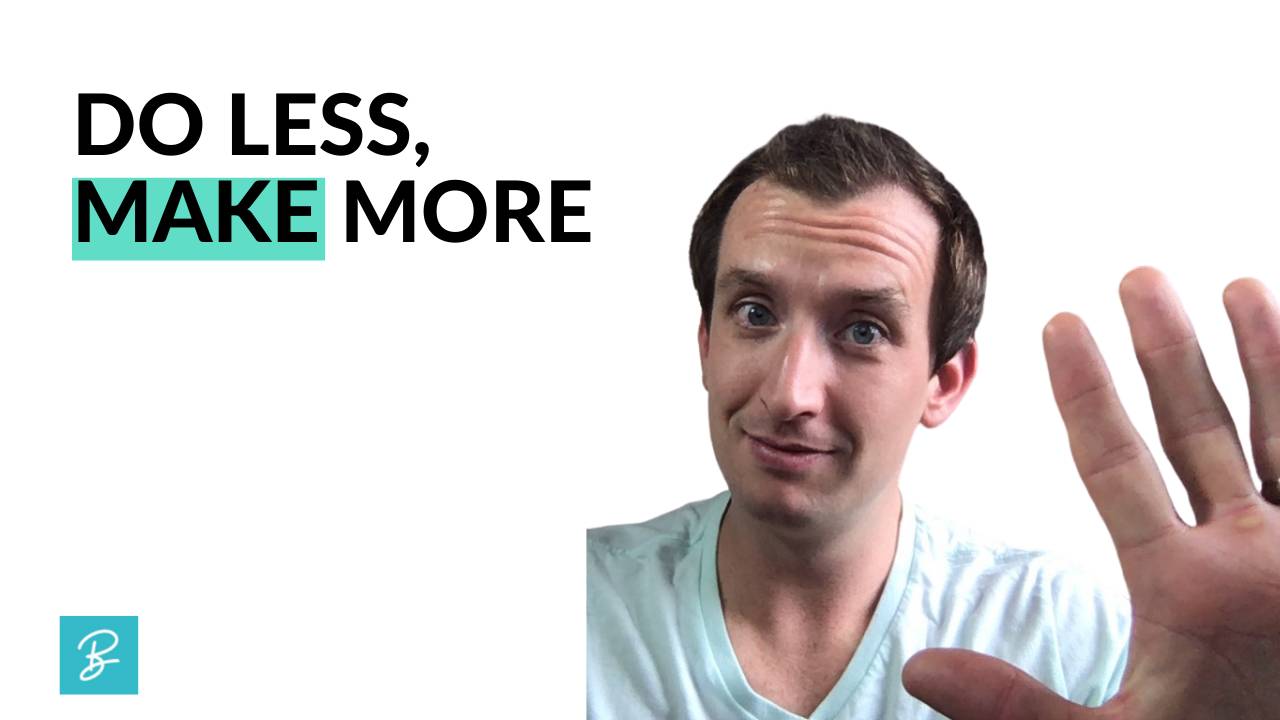 The Less You Do The More You Make