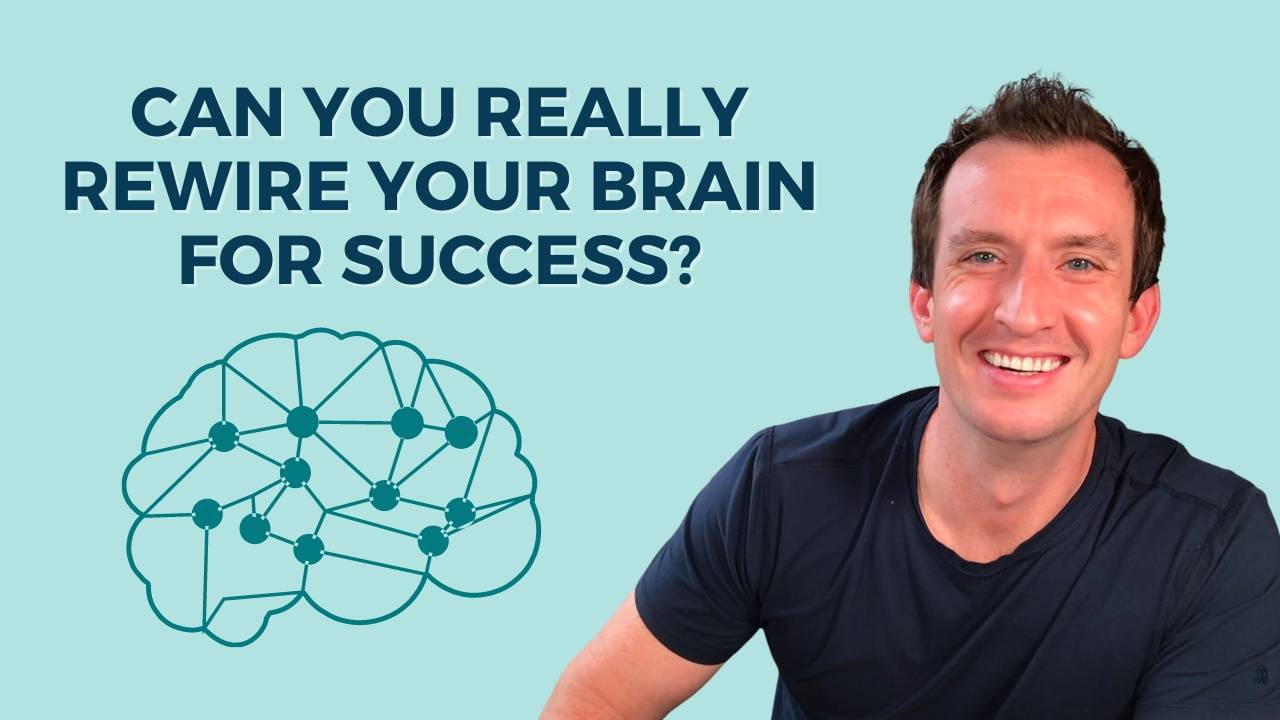 Can You Really Rewire Your Brain For Success?