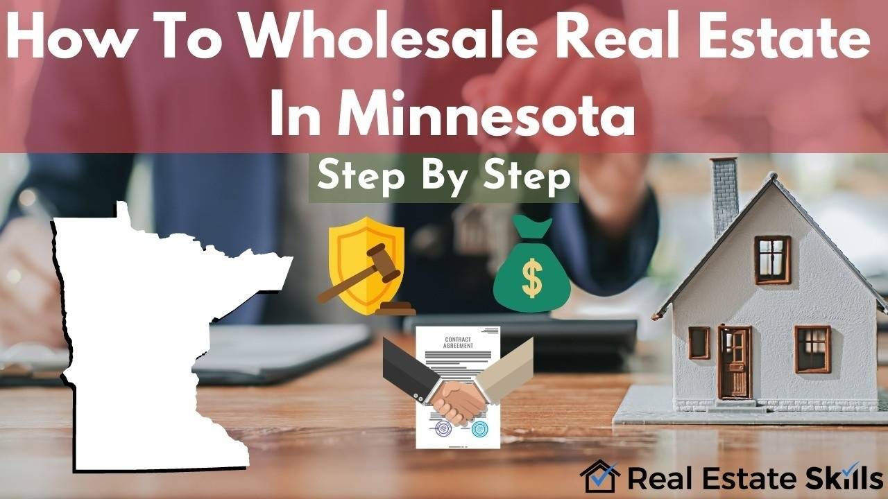 How To Wholesale Real Estate In Minnesota Step By Step (2023)