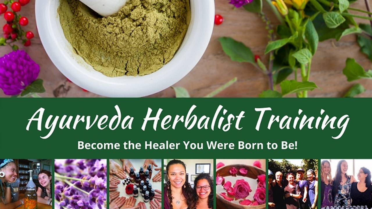 Ayurveda Herbalist Practitioner Training (Northern California)