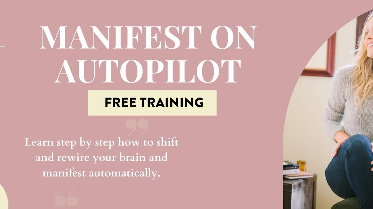 Manifest On Autopilot Free Training