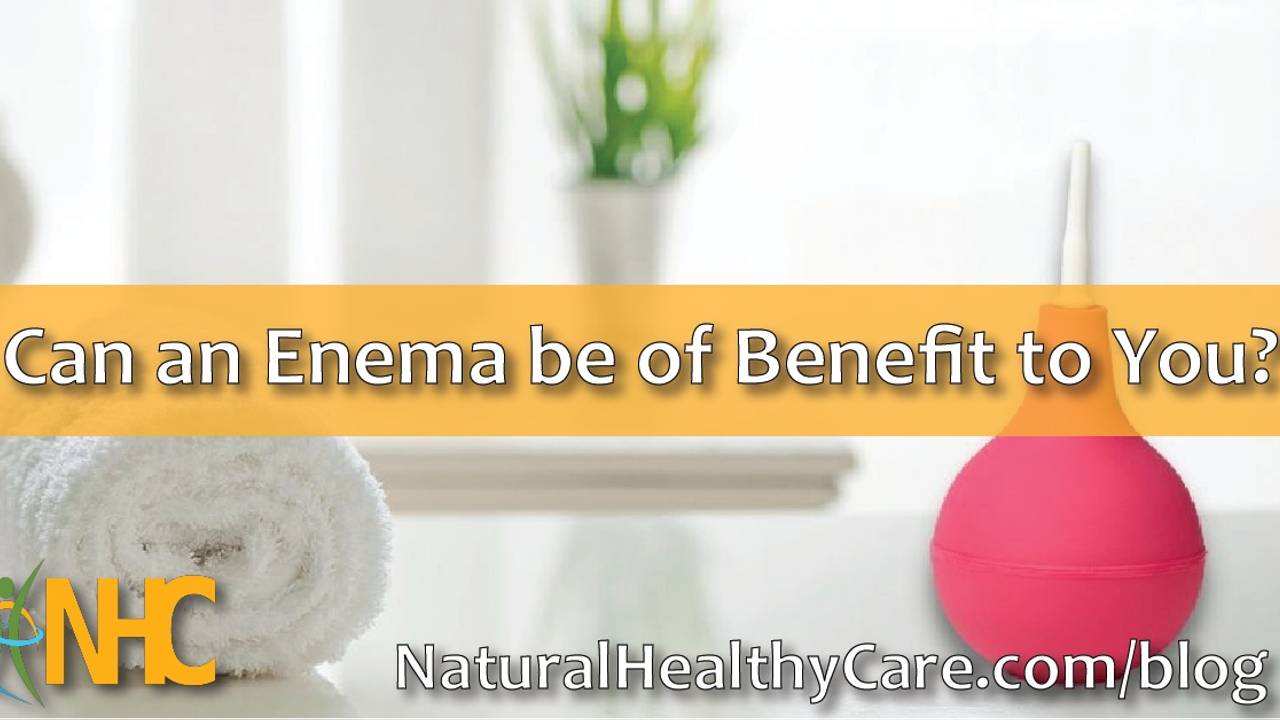 Can an Enema be of Benefit to You?