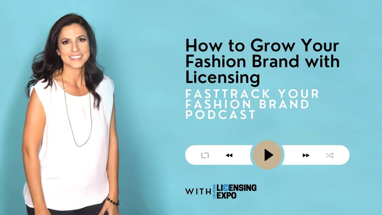 Grow Your Fashion Brand with Licensing | Fashion Biz Mentor