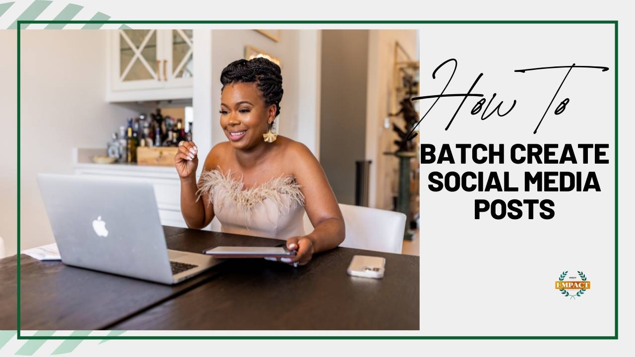 Blog: How To Batch Create Content For Social Media Posts