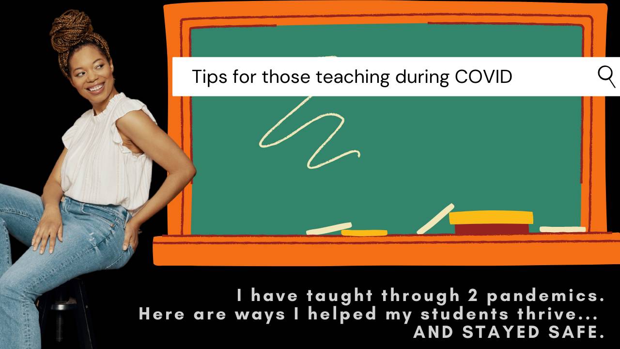 TIPS for those teaching during COVID