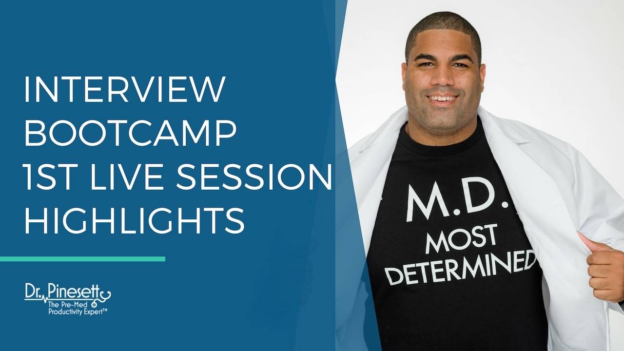 Mock Medical School Interview Bootcamp 1st Session Highlights