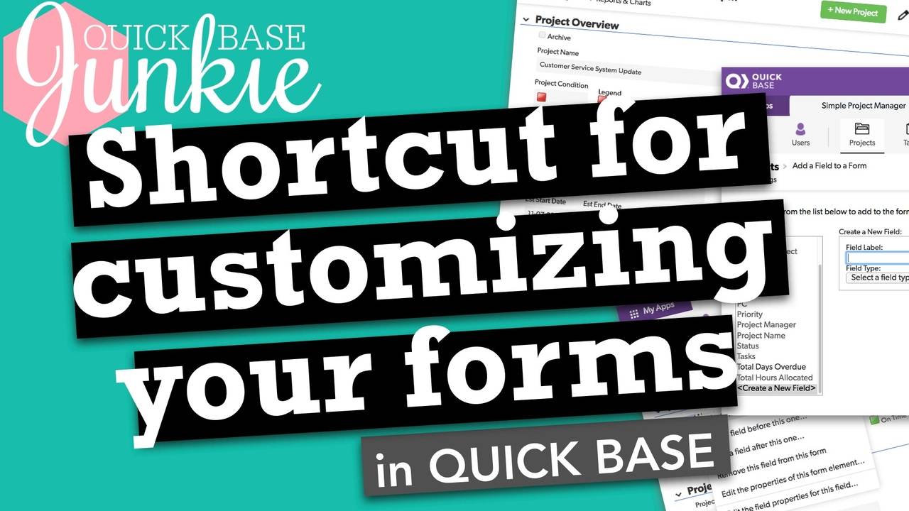 Shortcut for customizing your forms in Quickbase