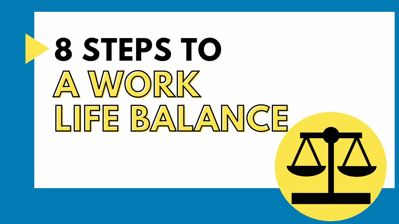 8-steps-to-a-work-life-balance