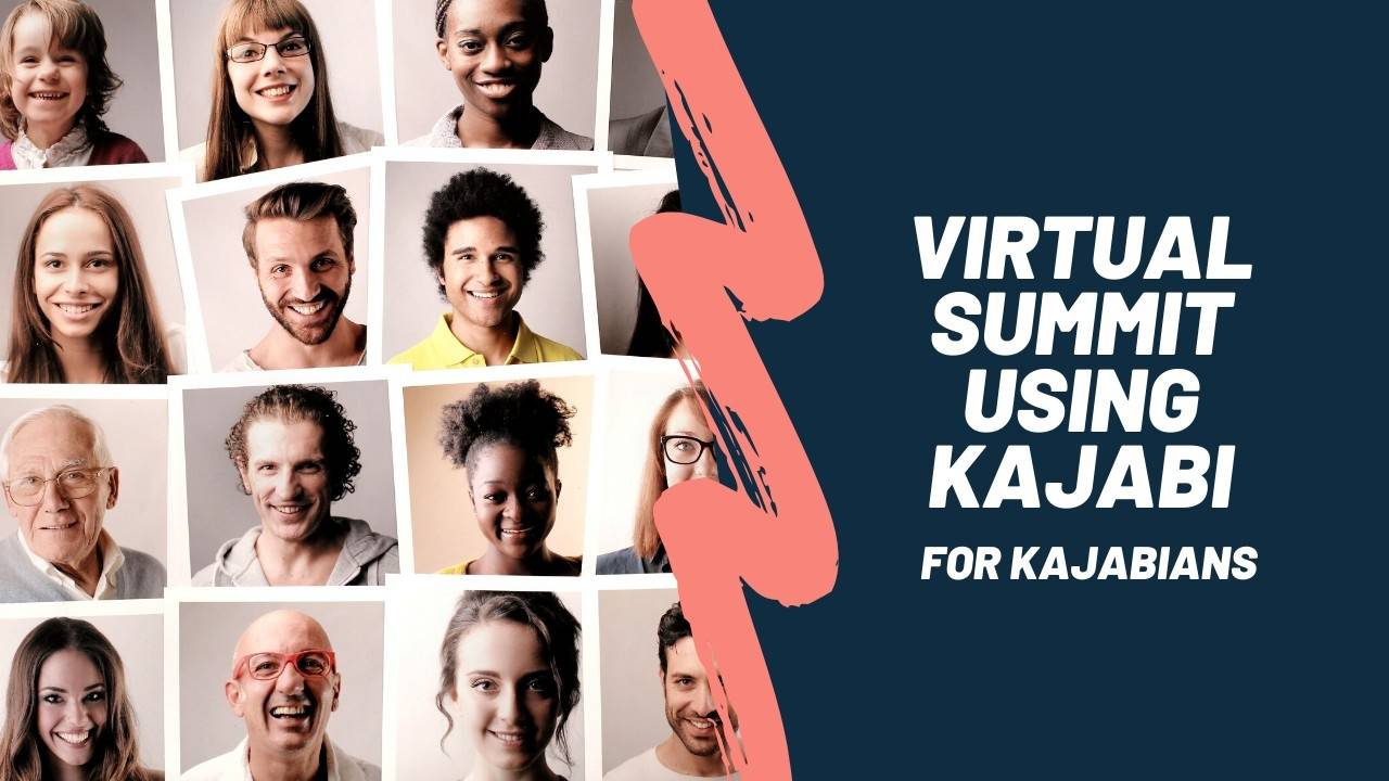 Kajabi Tutorial Using Kajabi for a Virtual Summit, part 1