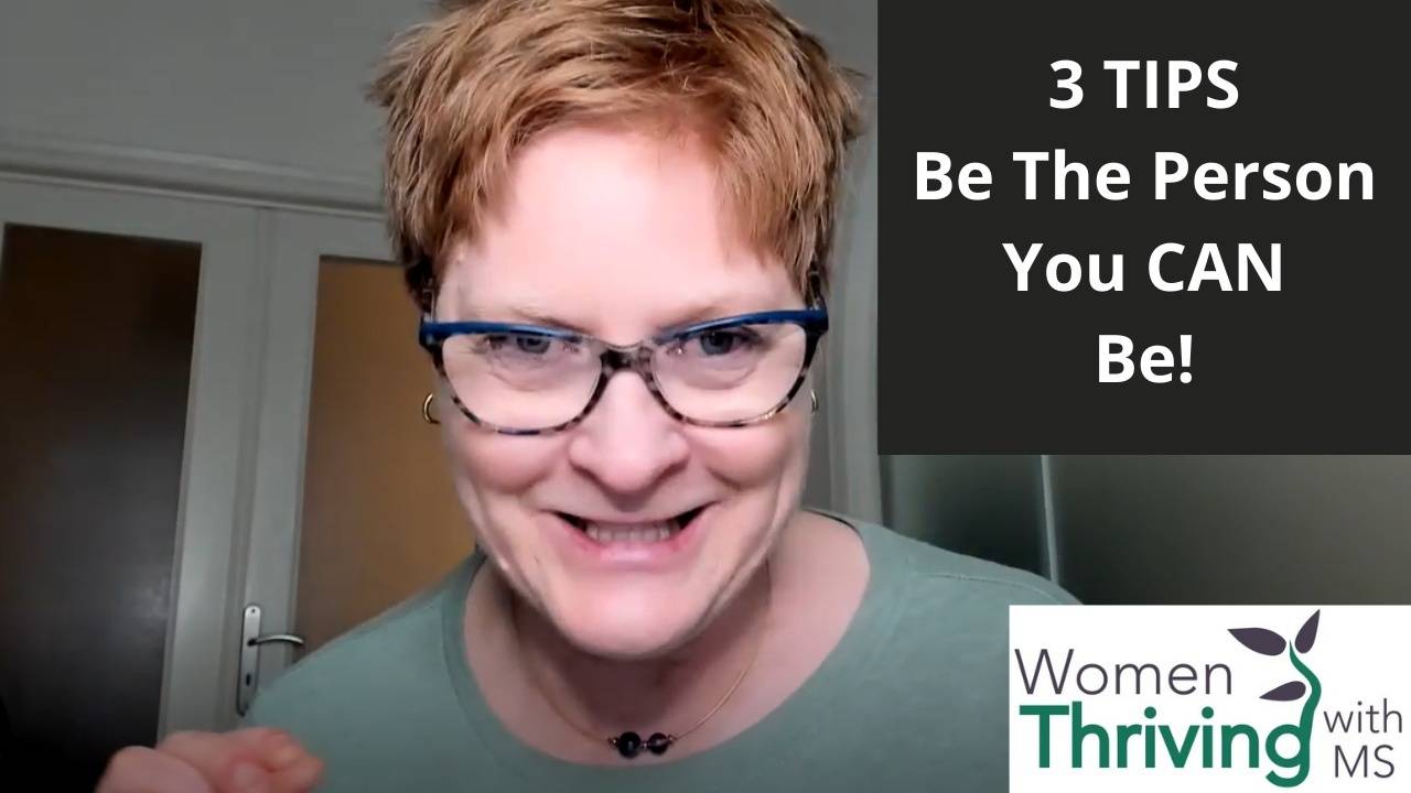 Be the Person You Can Be while living with MS