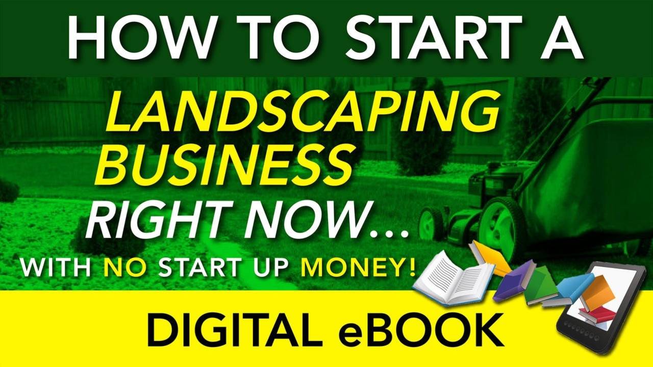 How To Start a Landscaping Business (Ebook)