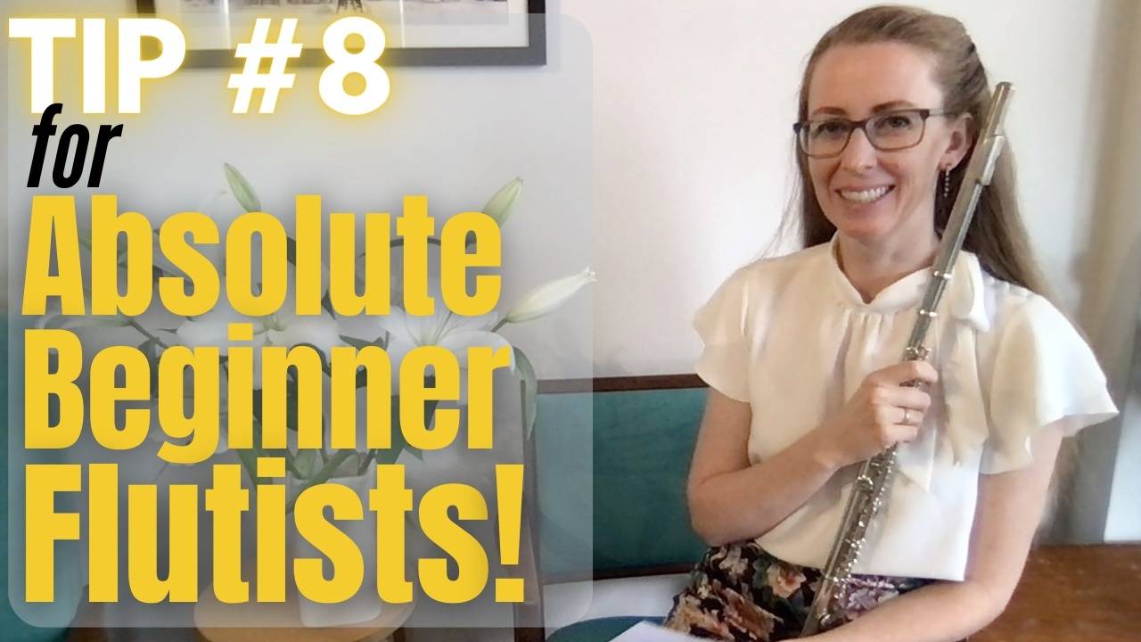 Top Flute Tip 8 for Absolute Beginner Flute Players