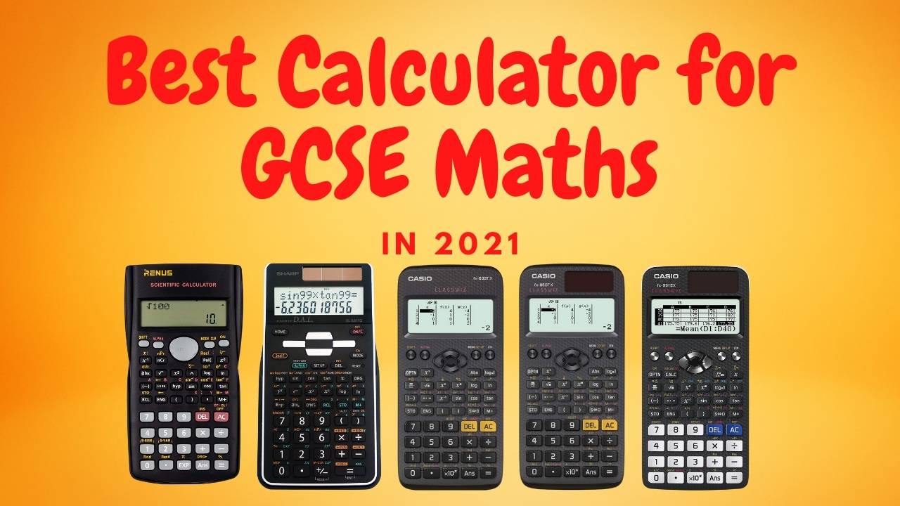 Best Calculator for GCSE Maths in 2021