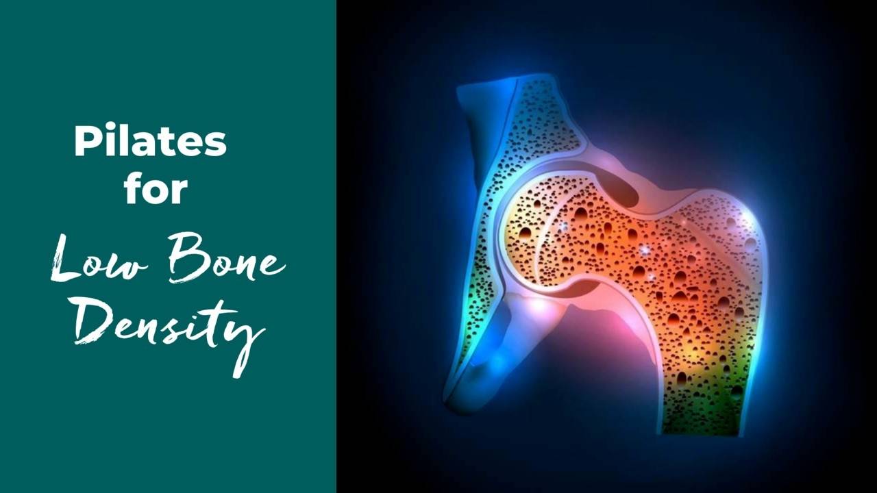 Pilates Exercises for Low Bone Density (Osteoporosis or Osteopenia)