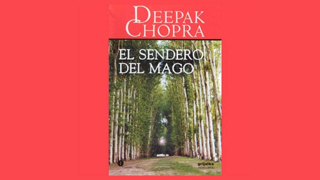 El sendero del Mago (Deepak Chopra)
