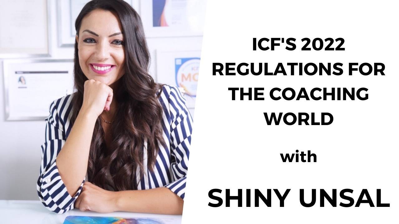 ICF's 2022 Regulations For The Coaching World