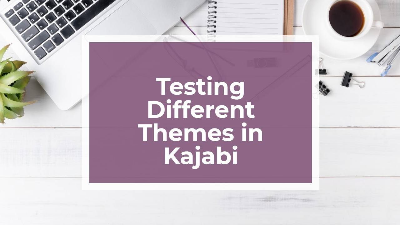 How to Change Themes in Kajabi