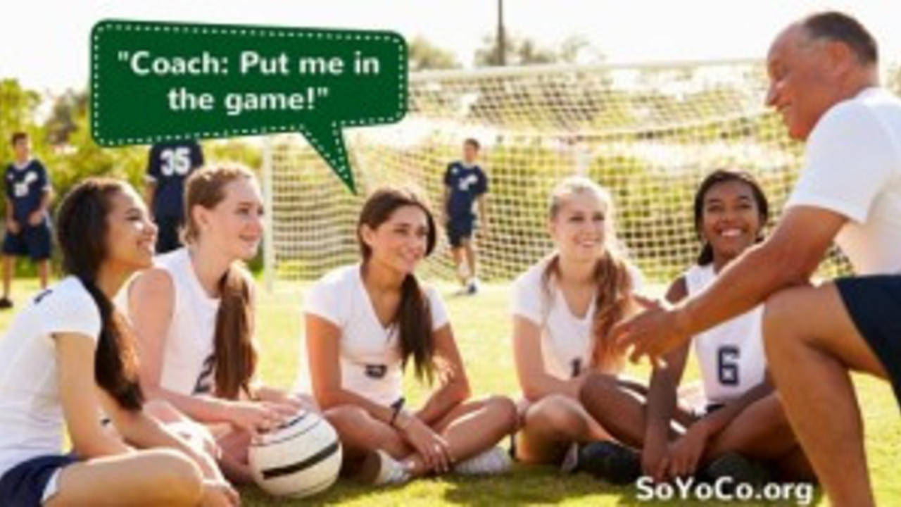 "Coach Put Me in the Game!"