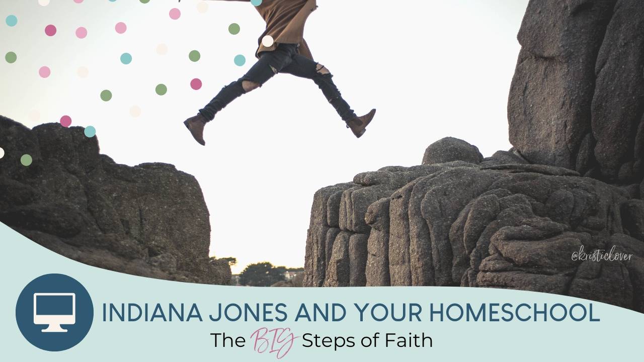 Indiana Jones and Your Homeschool