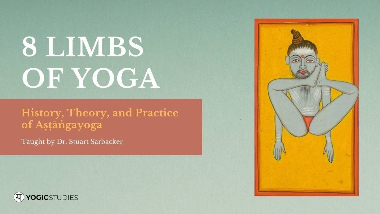 YS 121 | 8 Limbs of Yoga: History, Theory, and Practice of Aṣṭāṅgayoga