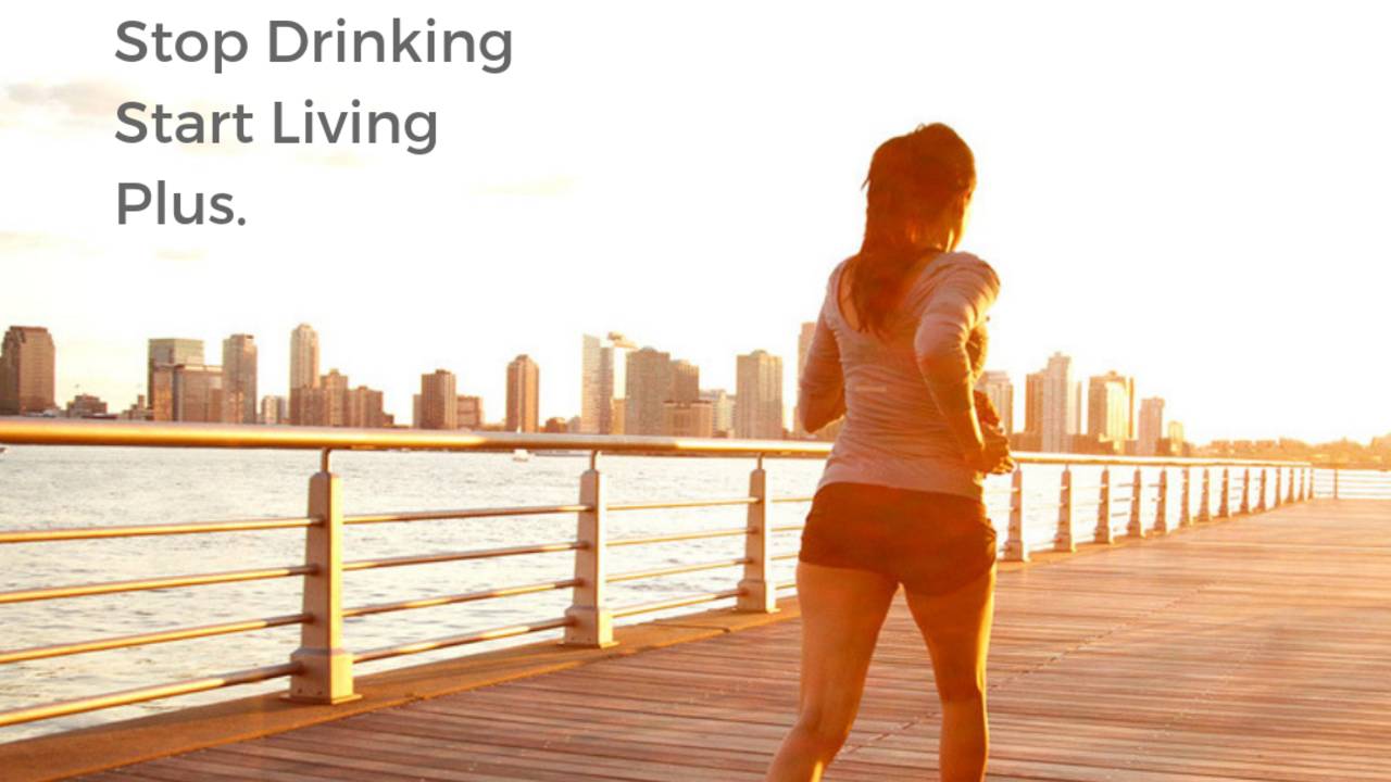 Stop Drinking and Start Living Plus.