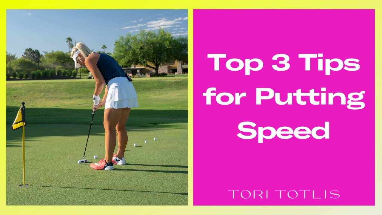 Top 3 Tips for Putting Speed