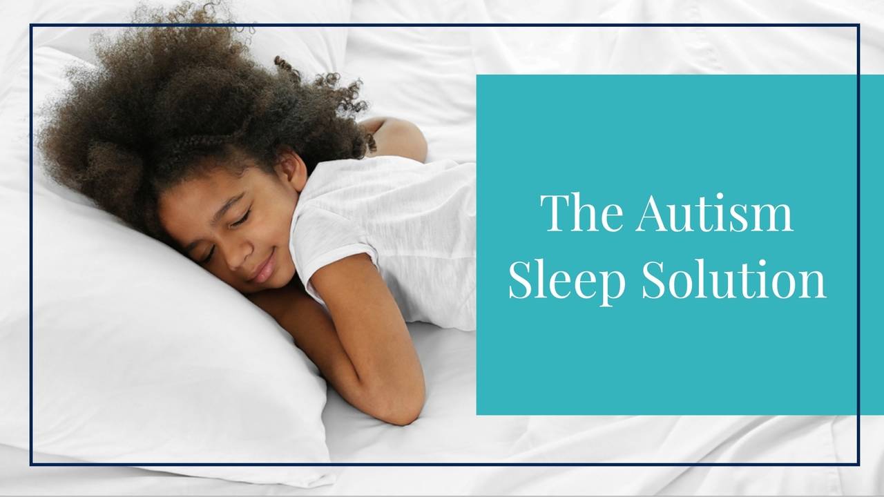 The Autism Sleep Solution