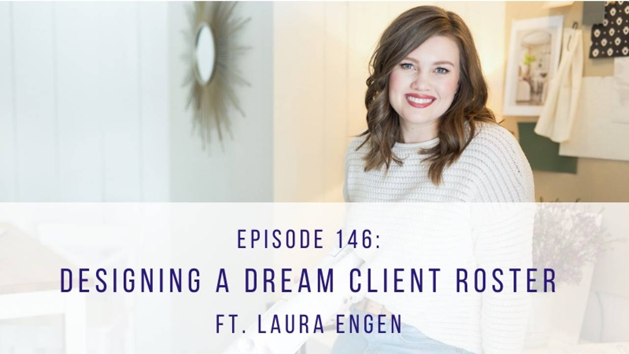 Podcast | Building Dream Client Roster | Laura Engen and Lianne Kim