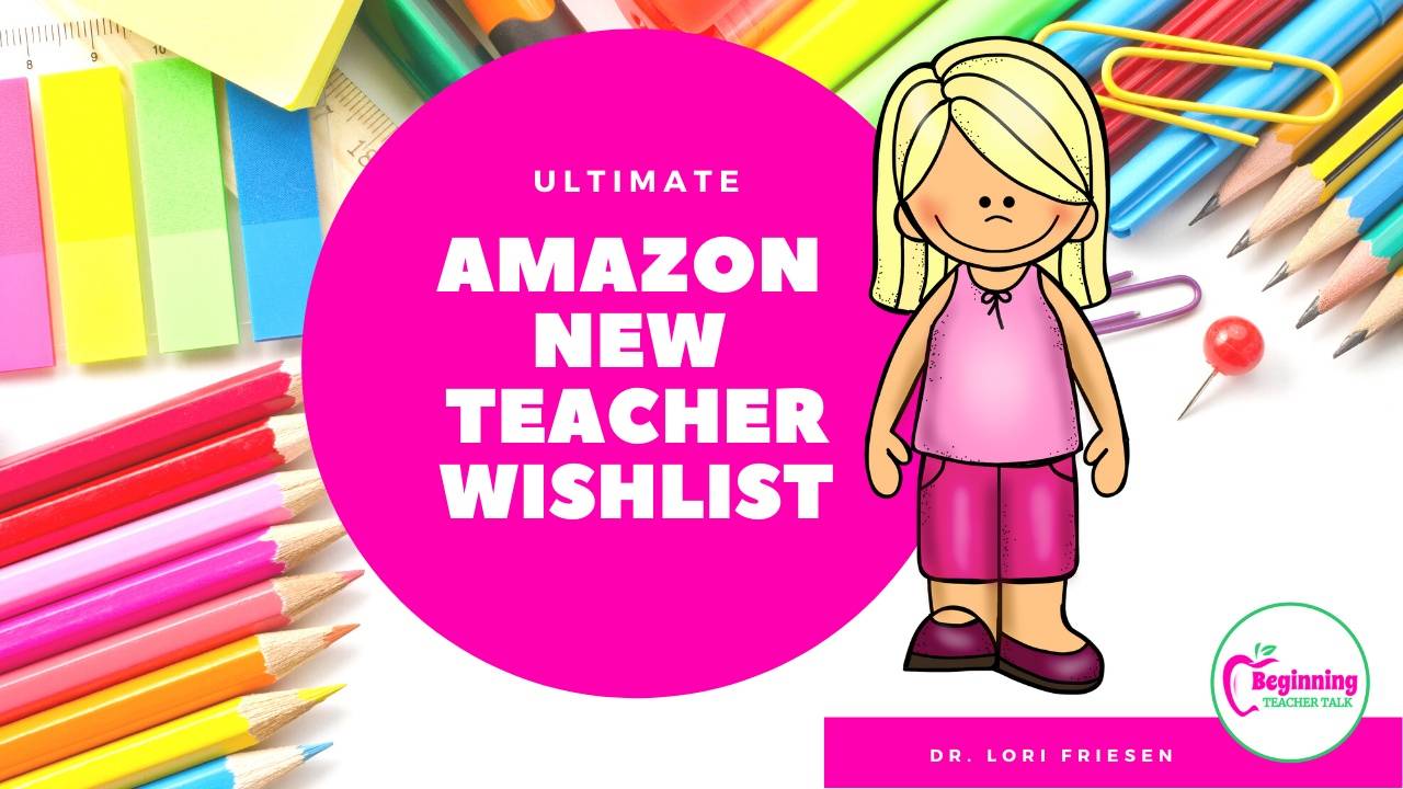 Ultimate Amazon Wishlist for New Elementary Teachers
