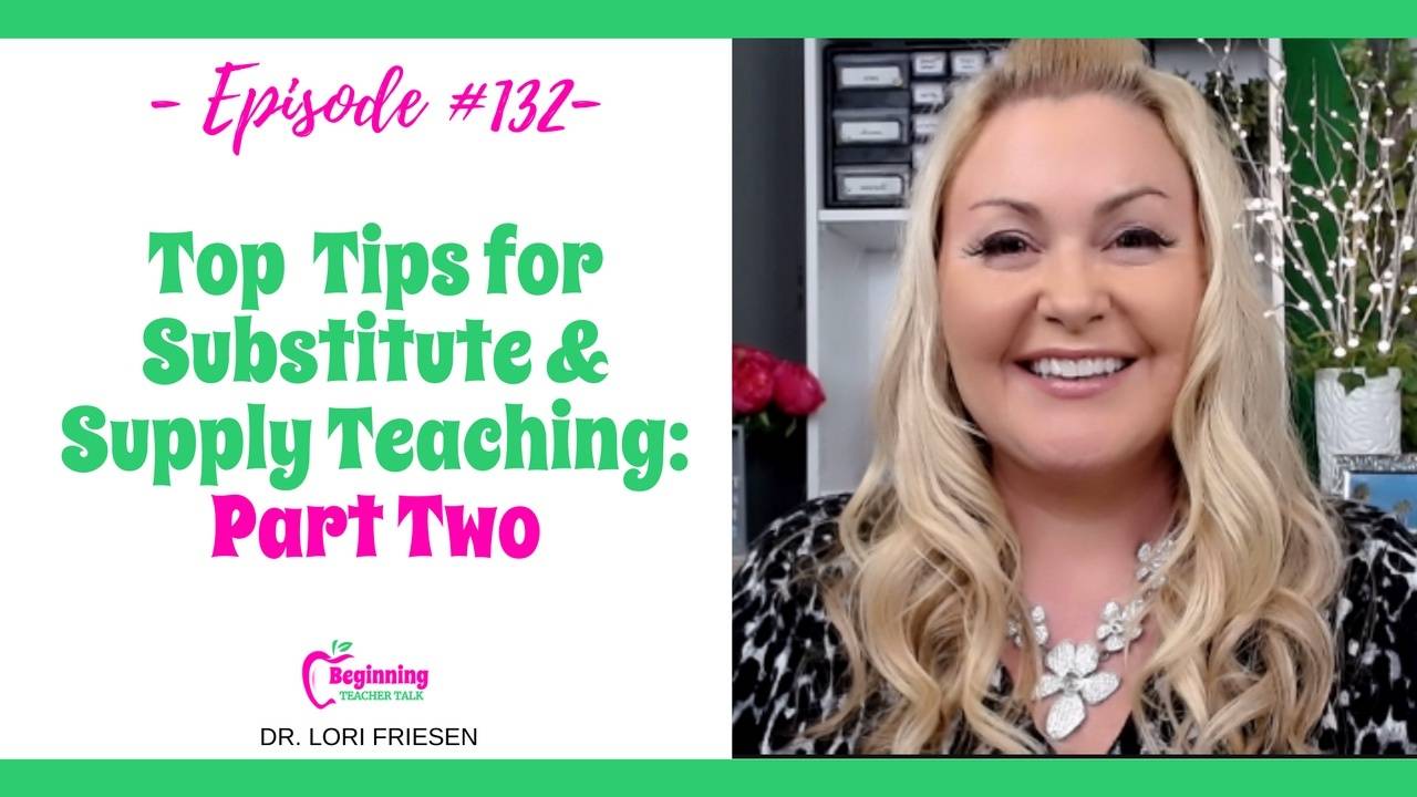 Top Tips for Substitute & Supply Teaching: Part Two