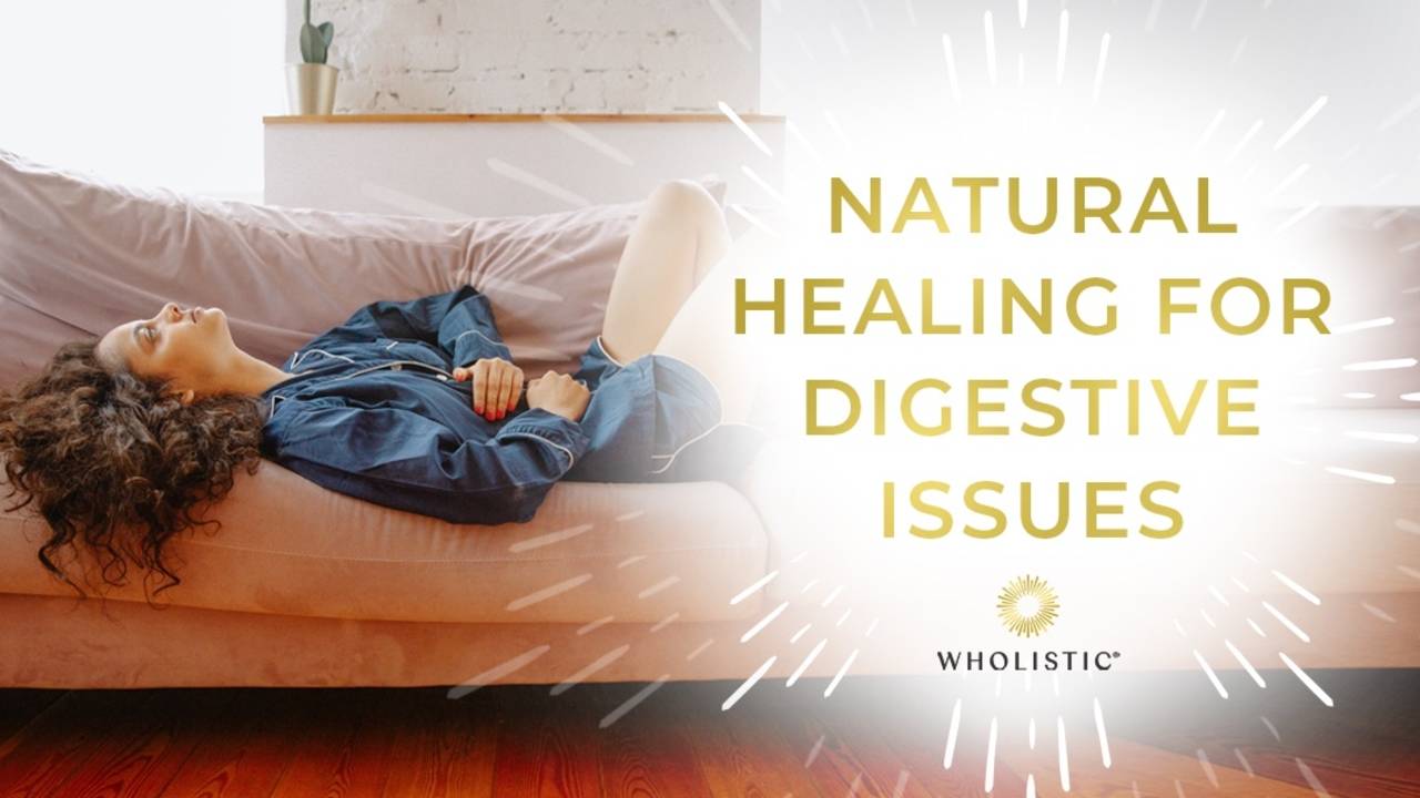 Natural Healing for Digestive Issues